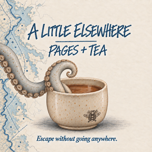 A Little Elsewhere | Pages + Tea Edition
